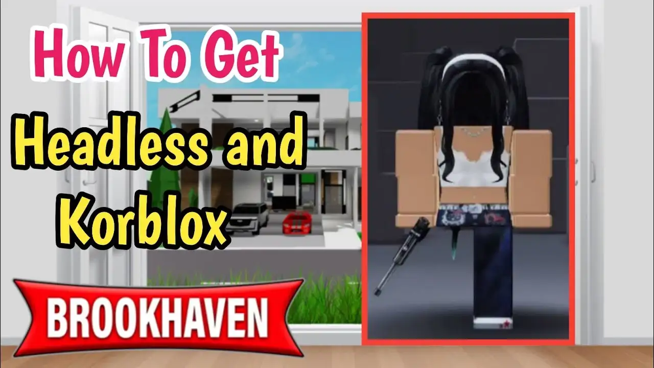 Featured - How to Get Korblox and Headless in Brookhaven RP (Guide)